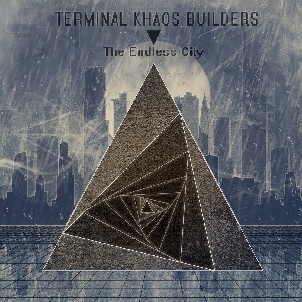 The Endless City, album cover art from Terminal Khaos Builders.